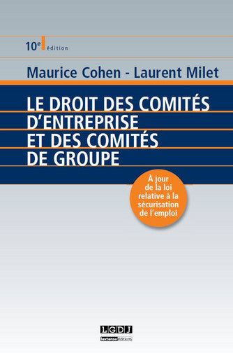 Le droit des comités d'entreprise et des comités de groupe book
