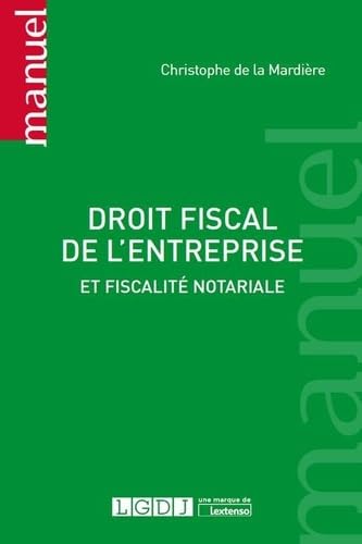 DROIT FISCAL DE L'ENTREPRISE: ET PRATIQUE NOTARIALE book