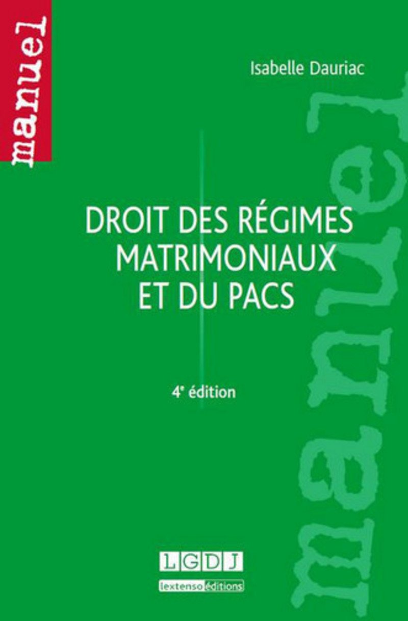 DROIT DES RÉGIMES MATRIMONIAUX ET DU PACS - 4ÈME ÉDITION Law