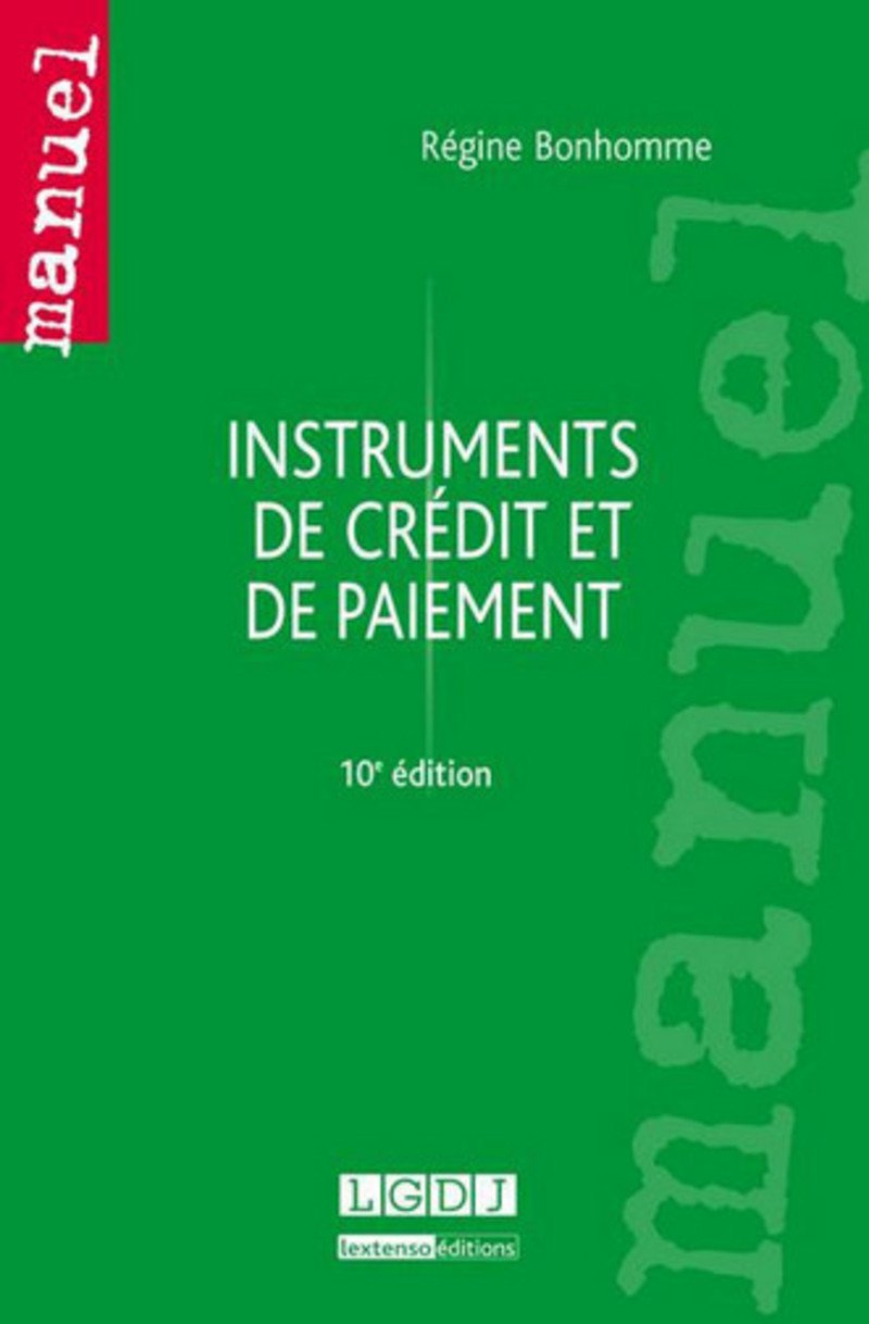 Instruments de crédit et de paiement, 10ème édition book