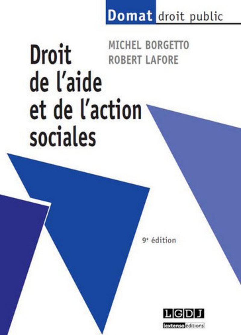 DROIT DE L'AIDE ET DE L'ACTION SOCIALES - 9ÈME ÉDITION Law