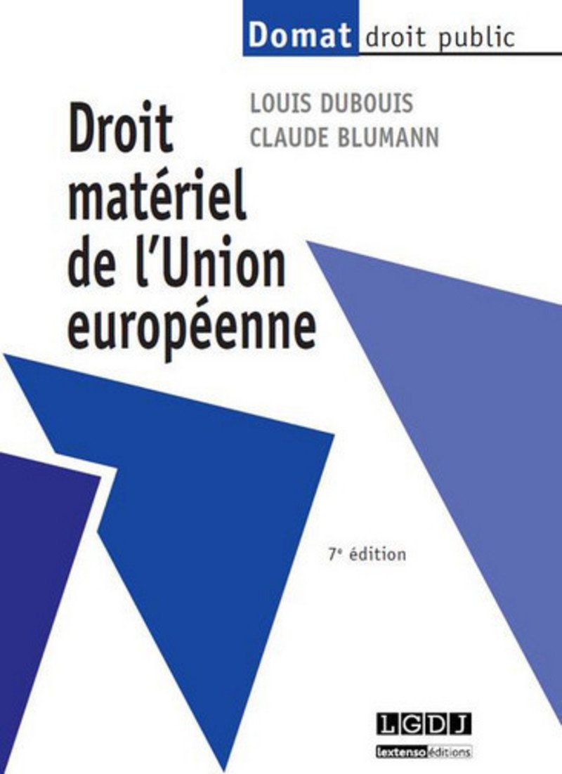 DROIT MATÉRIEL DE L'UNION EUROPÉENNE - 7ÈME ÉDITION Law