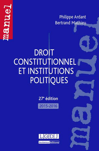 Droit constitutionnel et institutions politiques : 2015-2016 Law