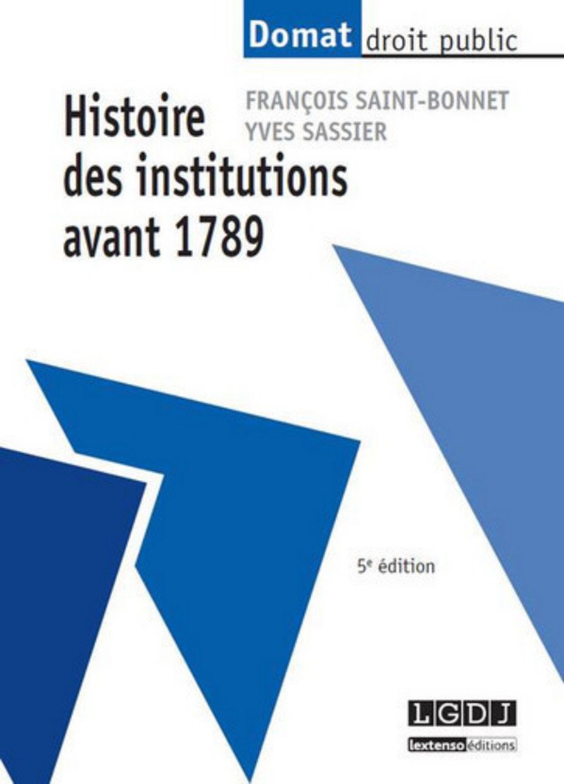 HISTOIRE DES INSTITUTIONS AVANT 1789 - 5ÈME ÉDITION Law