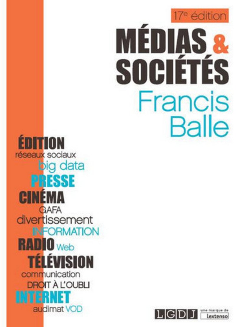 MÉDIAS ET SOCIÉTÉS - 17ÈME ÉDITION: ÉDITION - PRESSE - CINÉMARADIO -TÉLÉVISION - INTERNET Law