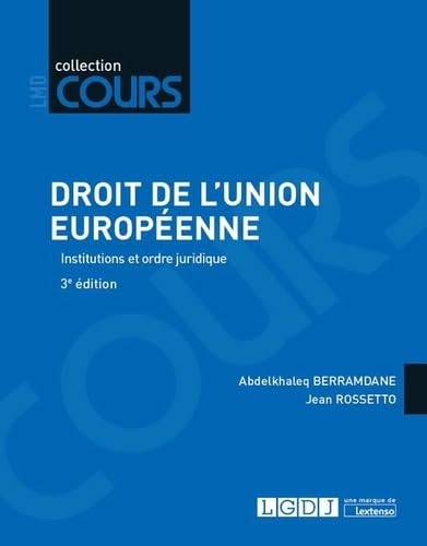 DROIT DE L UNION EUROPEENNE 3EME EDITION: INSTITUTIONS ET ORDRE JURIDIQUE Law