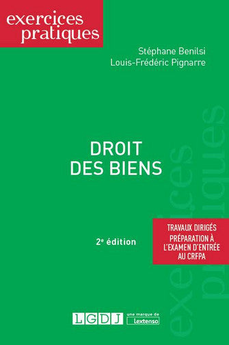 Droit des biens : travaux dirigés, préparation à l'examen d'entrée au CRFPA book