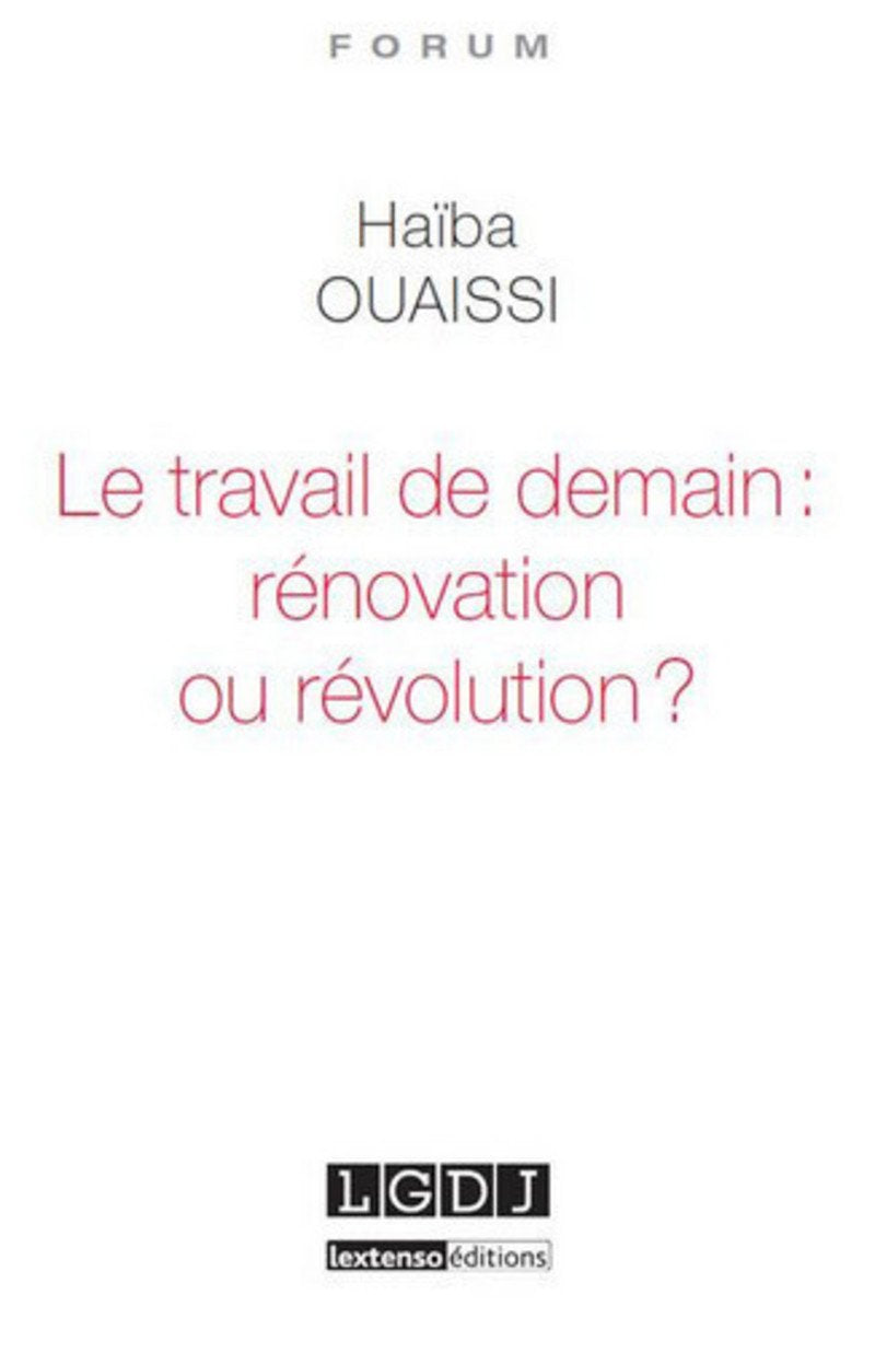 Le Travail de demain : rénovation ou révolution ? book