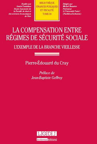 La compensation entre régimes de sécurité sociale : l'exemple de la branche vieillesse book