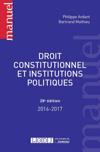 Droit constitutionnel et institutions politiques : 2016-2017 book