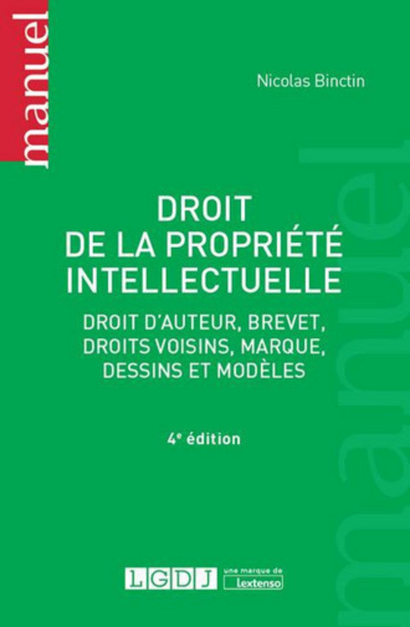 Droit de la propriété intellectuelle, 4ème Ed. book