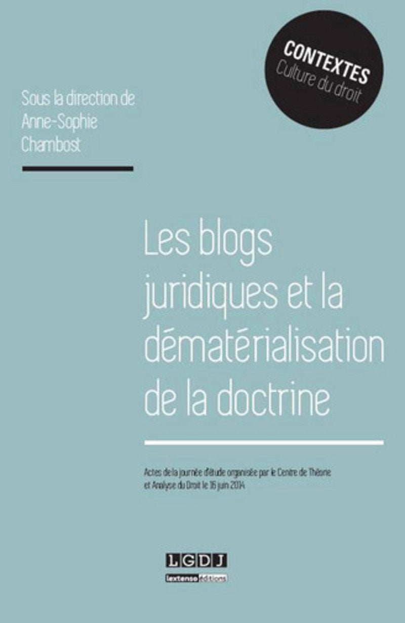 Les Blogs juridiques et les enjeux d'une dématérialisation de la doctrine book