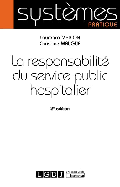 La responsabilité du service public hospitalier (2019) Law