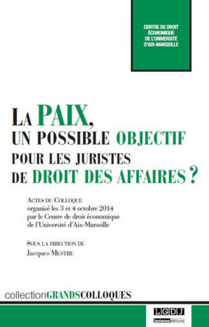 La Paix, un possible objectif pour les juristes du droit des affaires ? book