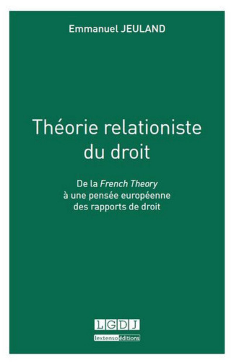 Théorie relationiste du droit, de la French Theory à une pensée européenne des rapports de droit book