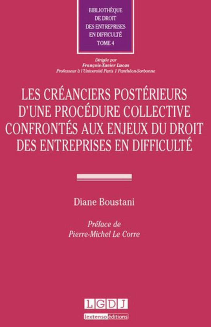 Les Créanciers postérieurs d'une procédure collective confrontés aux enjeux du droit des entreprises book