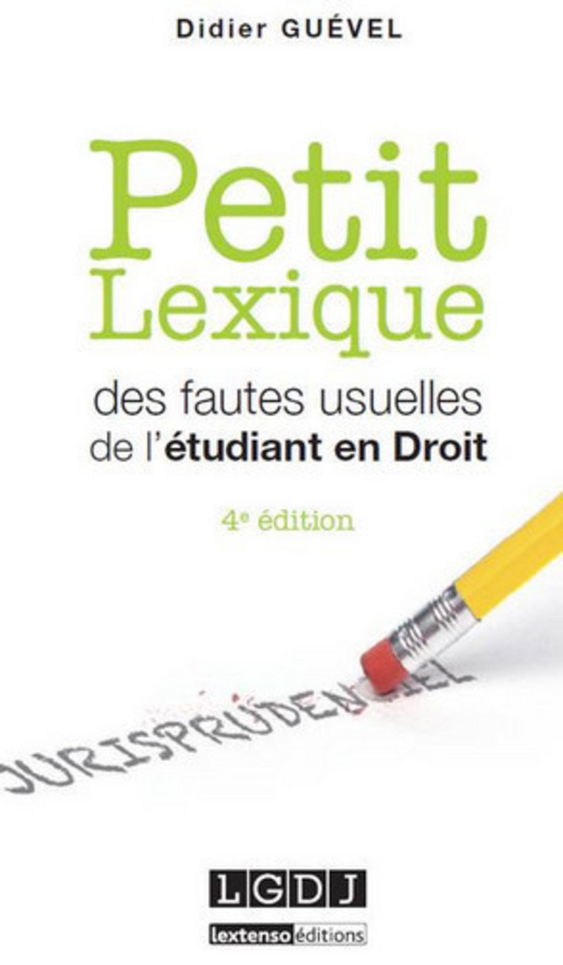 Petit lexique des fautes usuelles de l'étudiant en droit, 4ème Ed. book