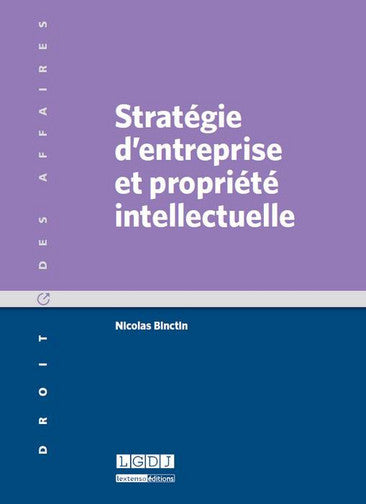 Stratégie d'entreprise et propriété intellectuelle book