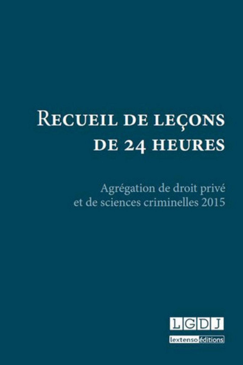 Recueil de leçons de 24 heures. Agrégation de droit privé et de sciences criminelles 2015 book