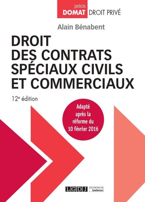 DROIT DES CONTRATS SPECIAUX CIVILS ET COMMERCIAUX 12EME EDITION Law