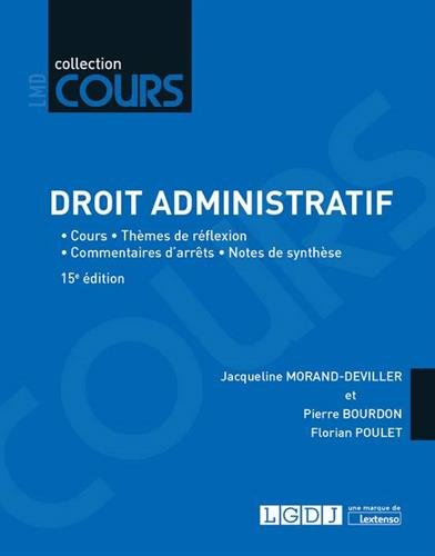 Droit administratif : cours, thèmes de réflexion, commentaires d'arrêts, notes de synthèse Law