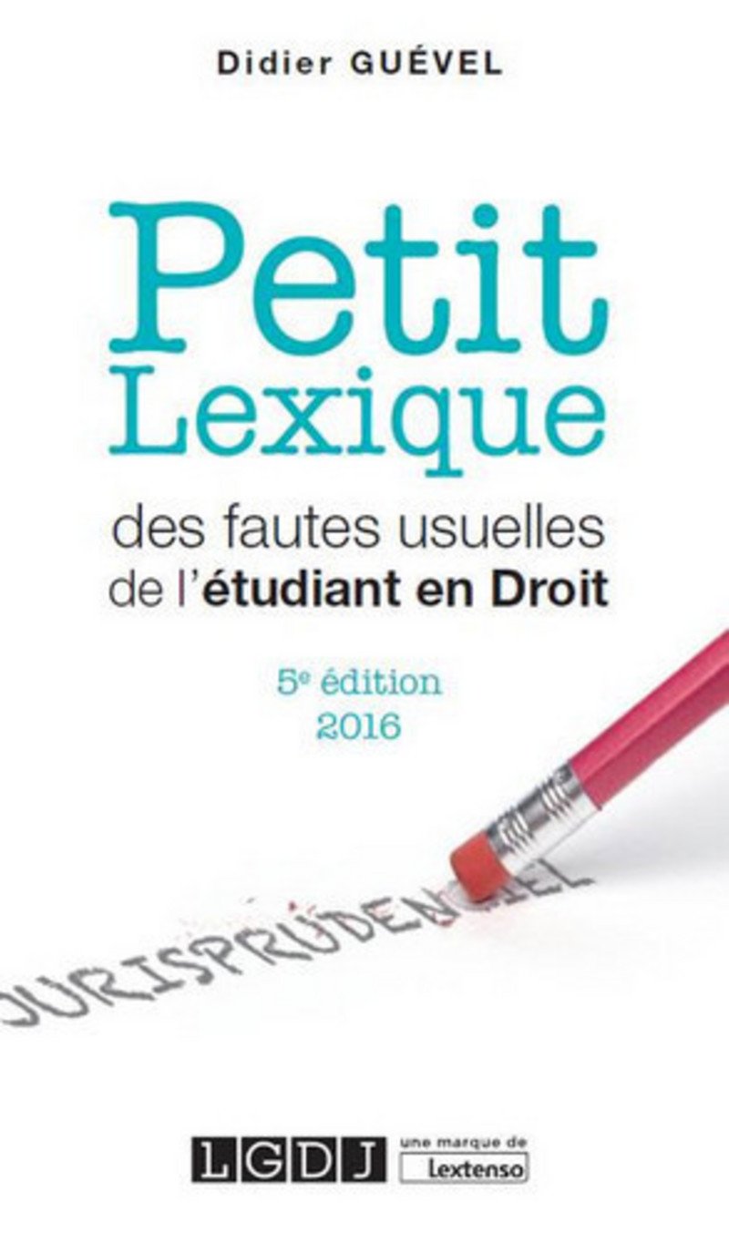 PETIT LEXIQUE DES FAUTES USUELLES DE L'ÉTUDIANT EN DROIT - 5ÈME ÉDITION Business, Finance & Career