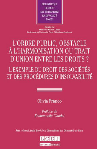 L'ordre public, obstacle à l'harmonisation ou trait d'union entre les droits ? : l'exemple du droit des sociétés et des procédures d'insolvabilité Law