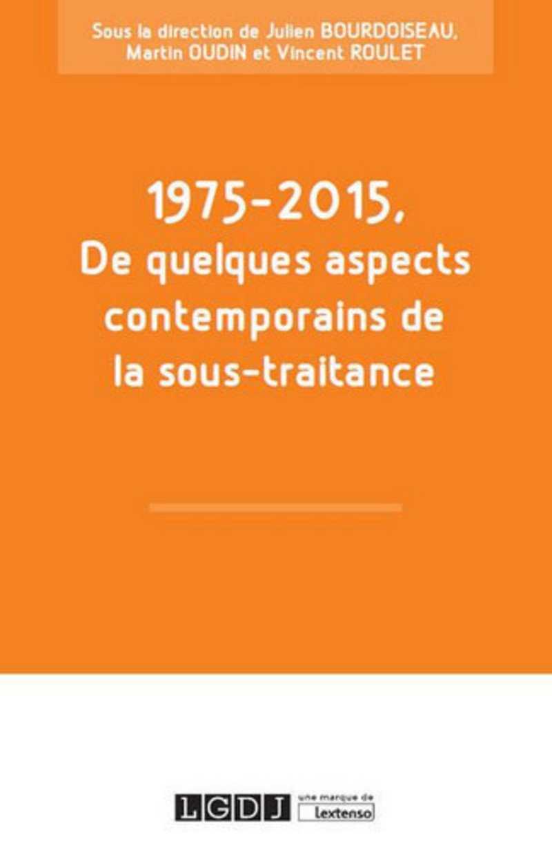 1975-2015, De quelques aspects contemporains de la sous-traitance book