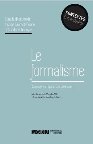 LE FORMALISME, SOURCES ET TECHNIQUE EN DROIT PRIVE POSITIF book