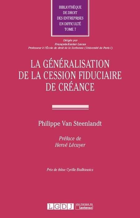 la généralisation de la cession fiduciaire de créance: PRIX DE THÈSE CYRILLE BIALKIEWICZ (7) book