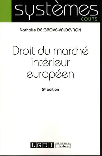 DROIT DU MARCHE INTERIEUR EUROPEEN 5EME EDITION Law