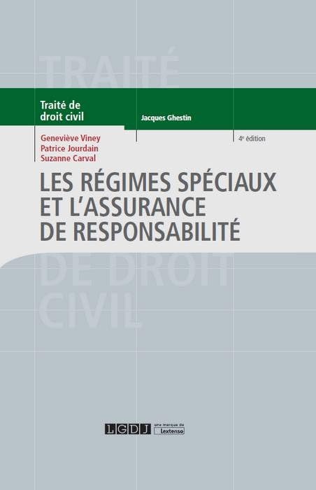 LES REGIMES SPECIAUX ET L ASSURANCE DE RESPONSABILITE 4EME EDITION book