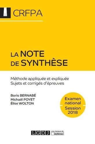 LA NOTE DE SYNTHESE 7EME EDITION: METHODE APPLIQUEE ET EXPLIQUEE. SUJETS ET CORRIGES D EPREUVES book