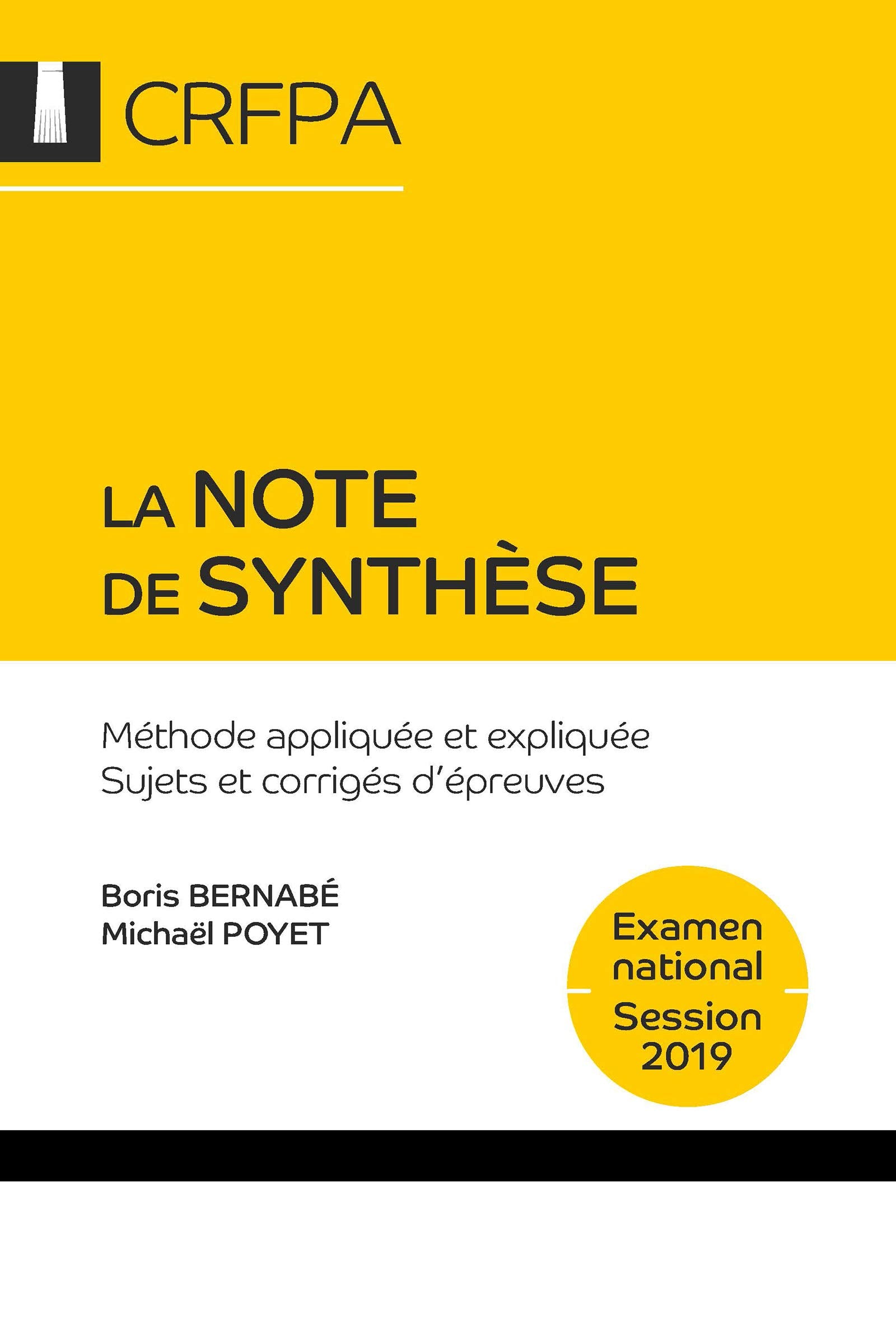 La note de synthèse - CRFPA - Examen national Session 2019: Méthode appliquée et expliquée, sujets et corrigés d'épreuves (8e édition) book