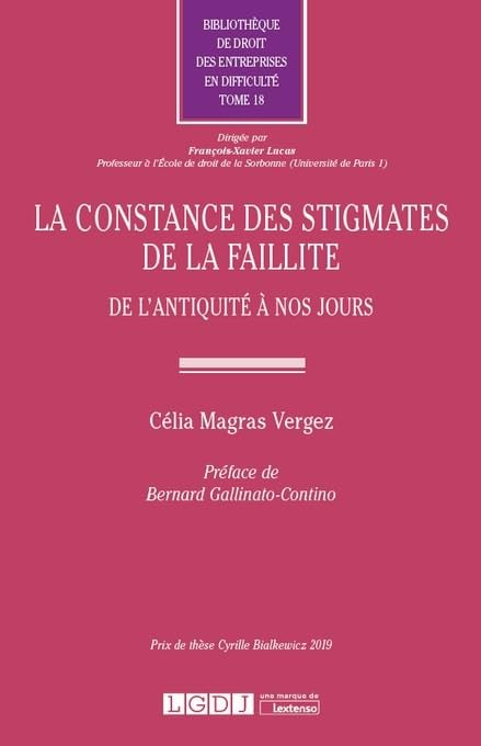 La constance des stigmates de la faillite: De l'Antiquité à nos jours (2019) (Tome 18) book