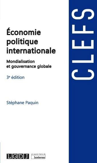 Économie politique internationale: Mondialisation et gouvernance globale (2021) book