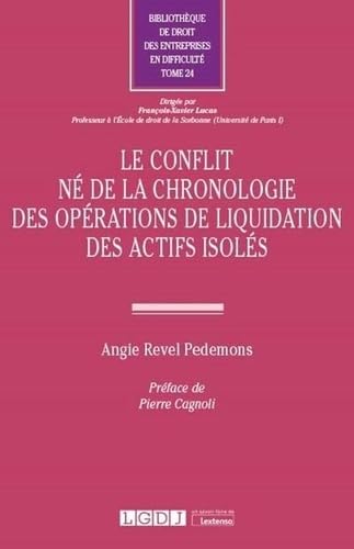 Le conflit né de la chronologie des opérations de liquidation des actifs isolés (Tome 24) book
