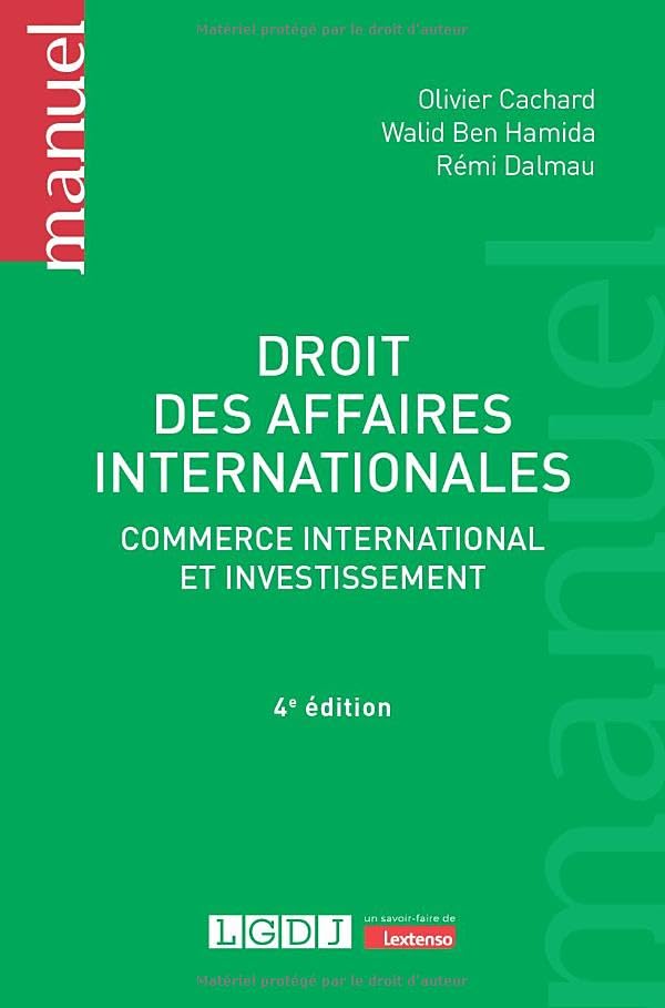 Droit des affaires internationales: Commerce international et investissement Law