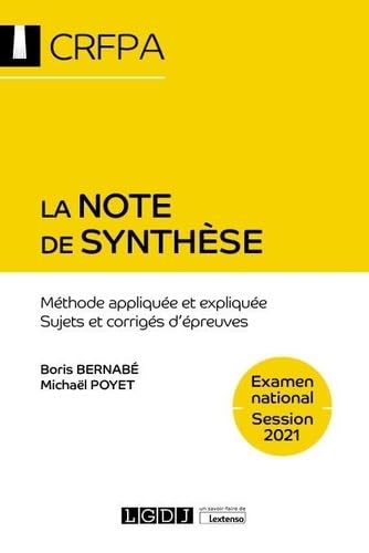 La note de synthèse: Méthode appliquée et expliquée. Sujets et corrigés d'épreuves (2021) Business, Finance & Career