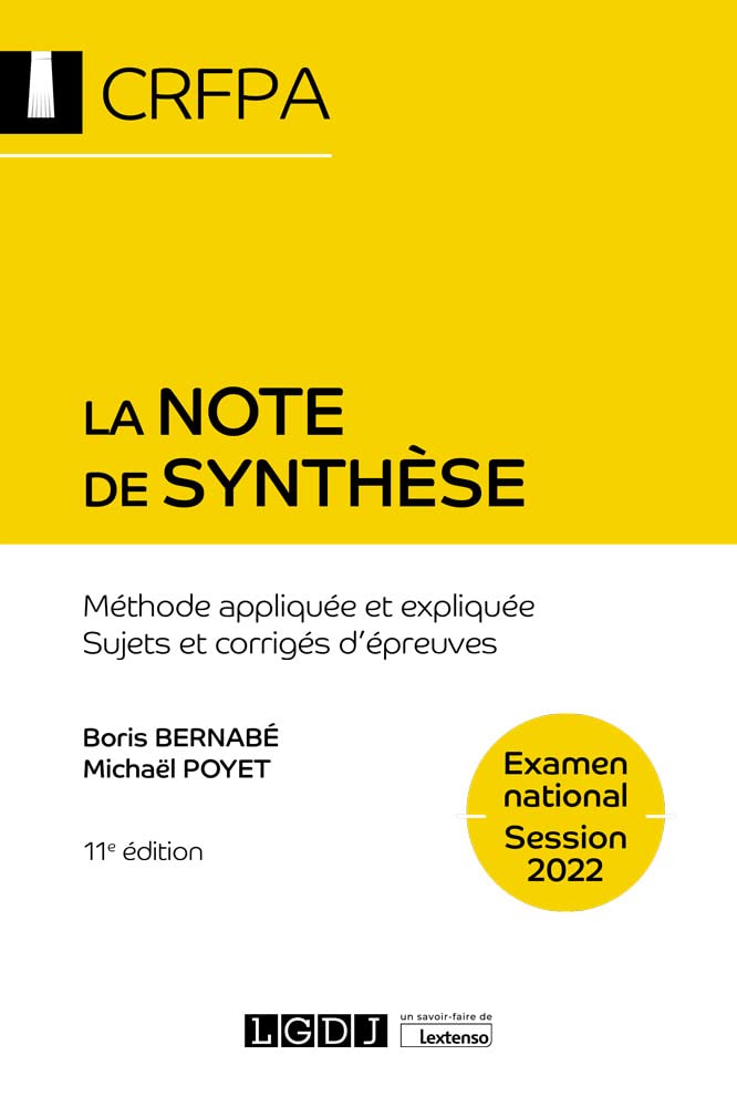 La note de synthèse - CRFPA - Examen national Session 2022: Méthode appliquée et expliquée. Sujets et corrigés d'épreuves (2022) Business, Finance & Career