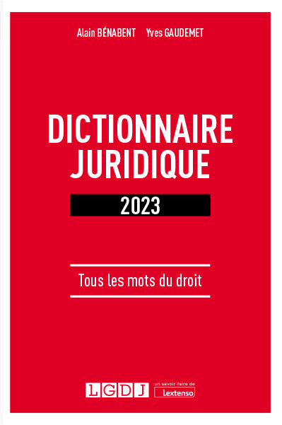 Dictionnaire juridique 2023 : tous les mots du droit Law