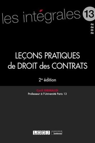 Leçons pratiques de droit des contrats (2022) (Volume 13) book