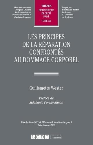 Les principes de la réparation confrontés au dommage corporel (Tome 631) book