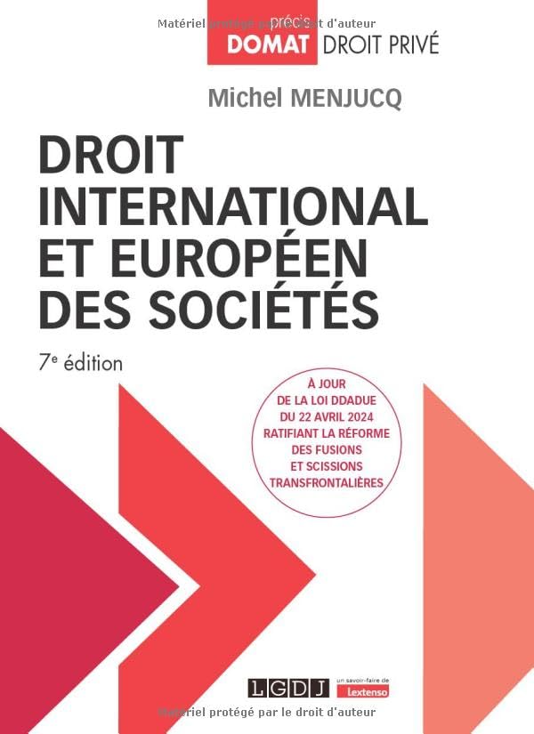 Droit international et européen des sociétés: À jour de la loi DDADUE du 22 avril 2024 ratifiant la réforme des fusions et scissions transfrontalières book