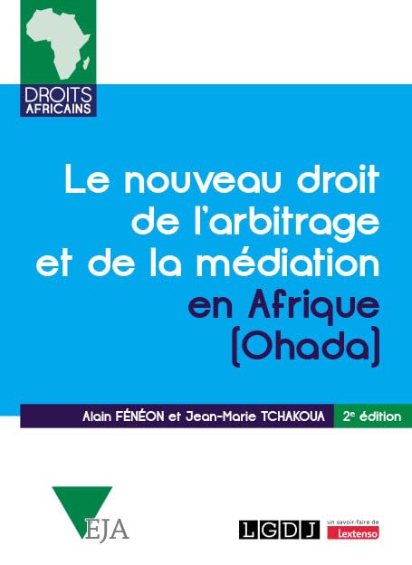 Le nouveau droit de l'arbitrage et de la médiation en Afrique (Ohada) book