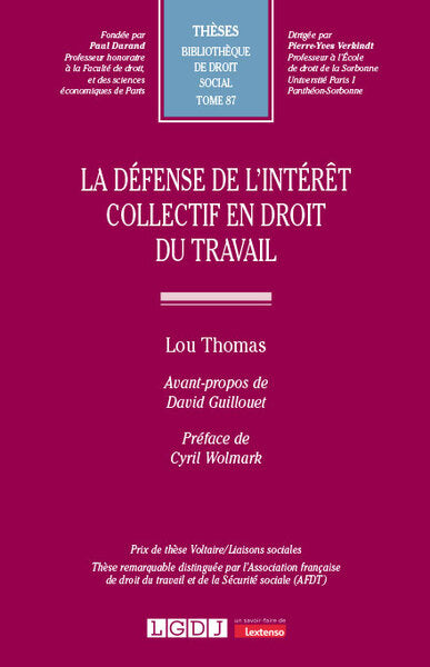 La défense de l'intérêt collectif en droit du travail Law