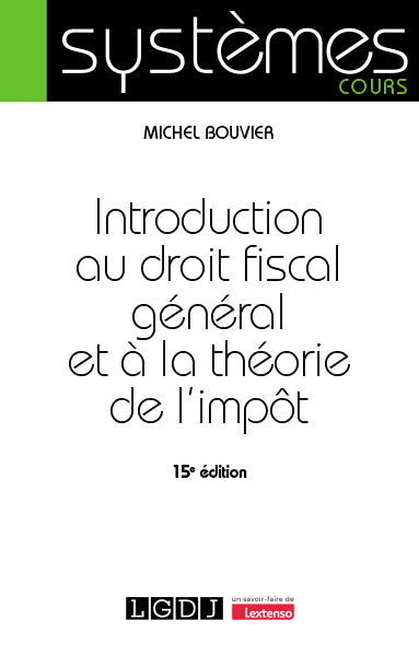 Introduction au droit fiscal général et à la théorie de l'impôt Law