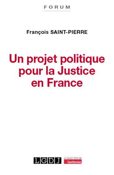 Un projet politique pour la justice en France Law