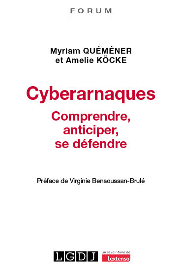 Cyberarnaques : comprendre, anticiper, se défendre Law