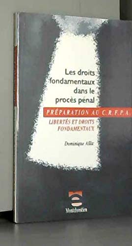 Les Droits Fondamentaux Dans Le Proces Penal Libertes Et Droits Fondamentaux Books